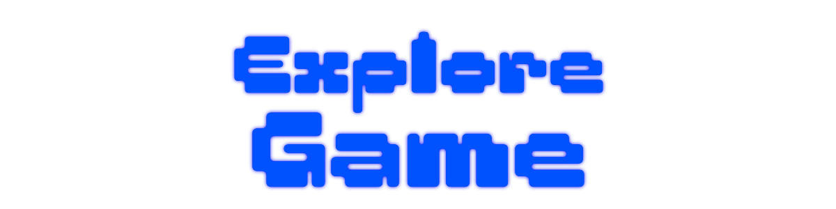 Explore Game